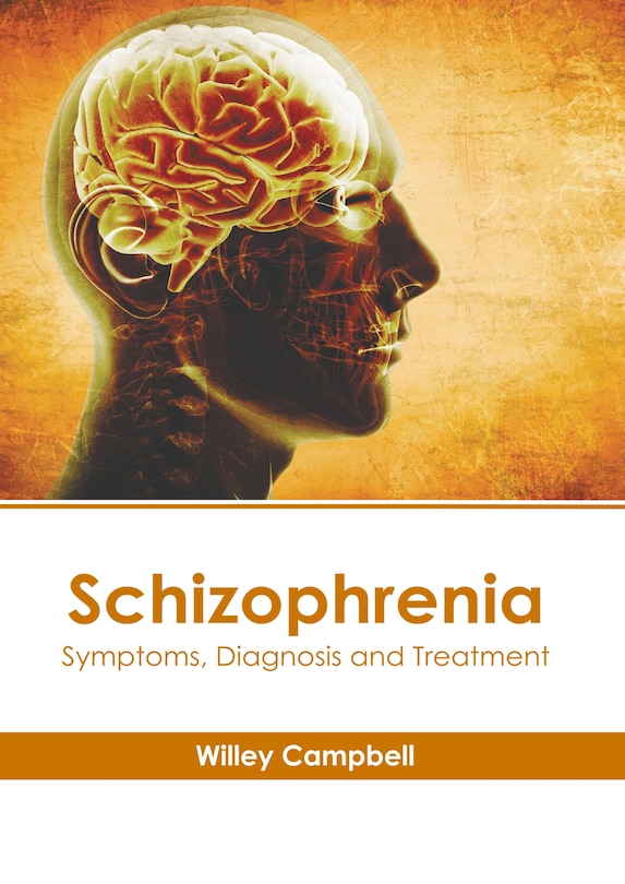 Front cover_Schizophrenia: Symptoms, Diagnosis and Treatment