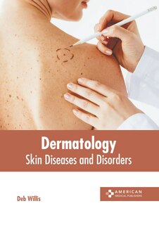 Couverture_Dermatology: Skin Diseases and Disorders
