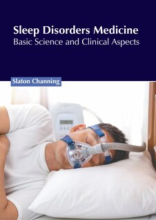Front cover_Sleep Disorders Medicine: Basic Science and Clinical Aspects