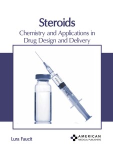 Front cover_Steroids: Chemistry and Applications in Drug Design and Delivery