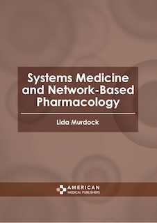 Front cover_Systems Medicine and Network-Based Pharmacology