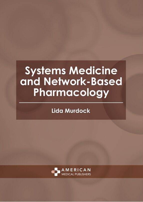 Front cover_Systems Medicine and Network-Based Pharmacology