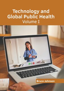 Front cover_Technology and Global Public Health: Volume I