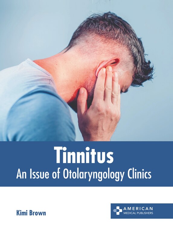 Front cover_Tinnitus: An Issue of Otolaryngology Clinics
