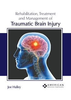 Front cover_Rehabilitation, Treatment and Management of Traumatic Brain Injury
