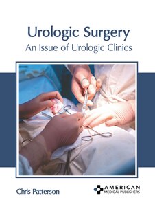 Couverture_Urologic Surgery: An Issue of Urologic Clinics