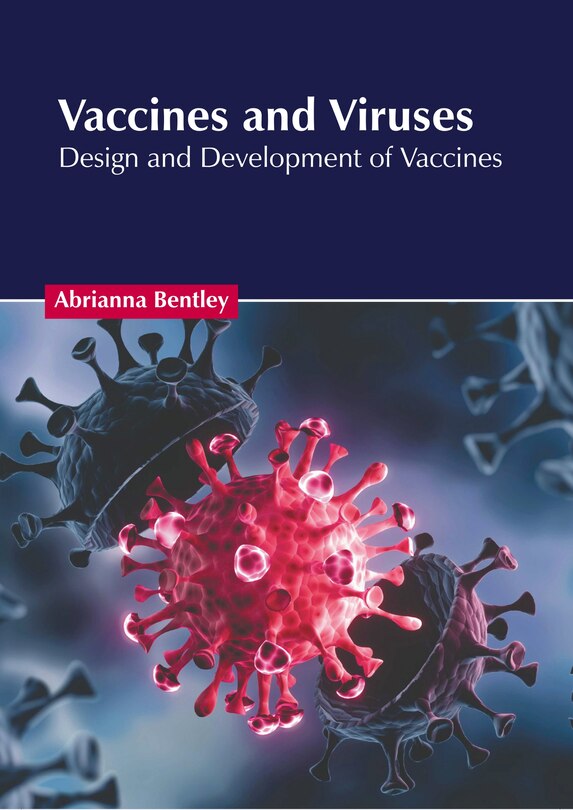 Couverture_Vaccines and Viruses: Design and Development of Vaccines