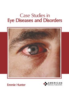 Couverture_Case Studies in Eye Diseases and Disorders