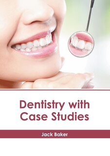 Front cover_Dentistry with Case Studies