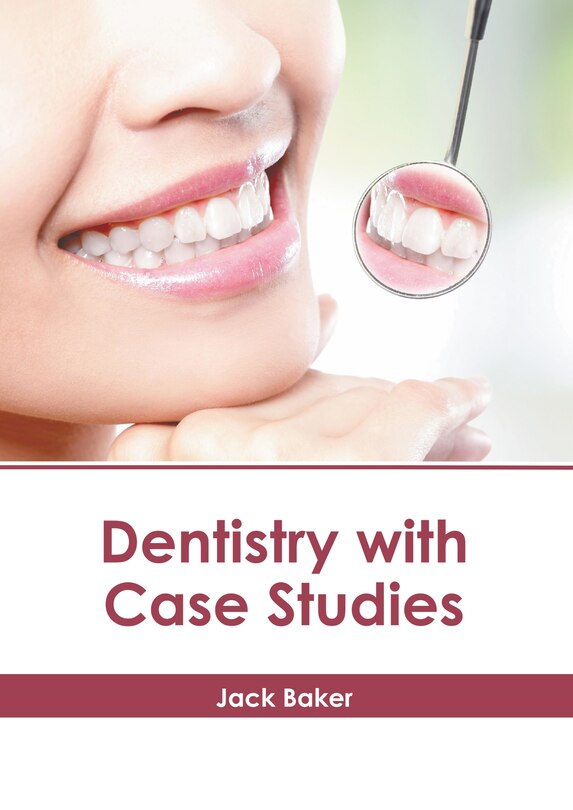 Front cover_Dentistry with Case Studies