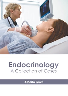 Couverture_Endocrinology: A Collection of Cases