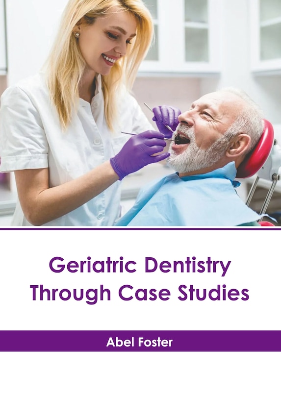Couverture_Geriatric Dentistry Through Case Studies