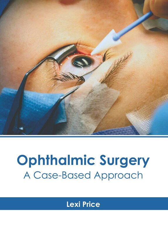 Front cover_Ophthalmic Surgery: A Case-Based Approach