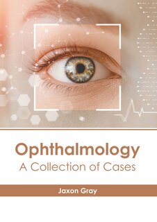 Front cover_Ophthalmology: A Collection of Cases