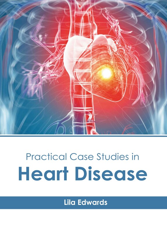 Front cover_Practical Case Studies in Heart Disease