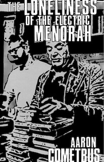 Front cover_The Loneliness of the Electric Menorah