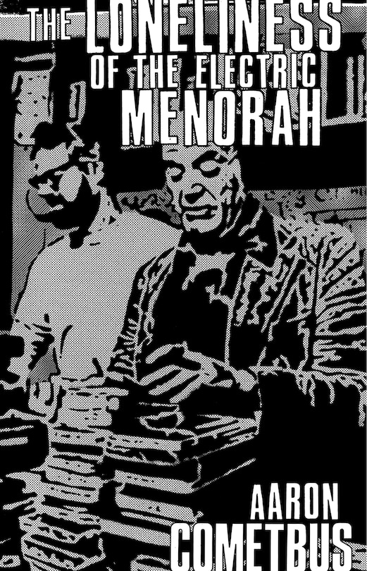 Front cover_The Loneliness of the Electric Menorah