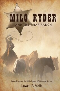 Front cover_Milo Ryder and the T Bar Ranch