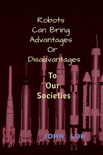 Front cover_Robots Can Bring Advantages Or Disadvantages