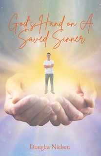 Couverture_God's Hand on A Saved Sinner