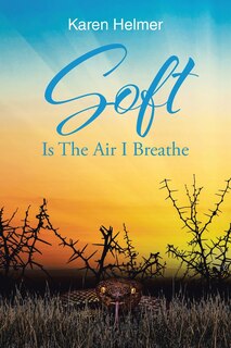 Couverture_Soft Is The Air I Breathe