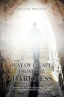 Couverture_The Way of Escape from the Darkness