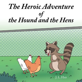 Couverture_The Heroic Adventure of the Hound and the Hens