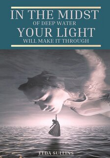 Couverture_In the Midst of Deep Water, Your Light Will Make It Through