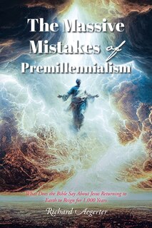 Front cover_The Massive Mistakes of Premillennialism