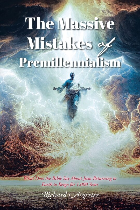 Front cover_The Massive Mistakes of Premillennialism