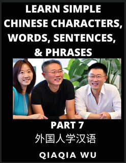 Front cover_Learn Simple Chinese Characters, Words, Sentences, and Phrases (Part 7)
