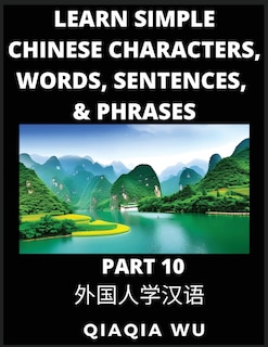 Front cover_Learn Simple Chinese Characters, Words, Sentences, and Phrases (Part 10)