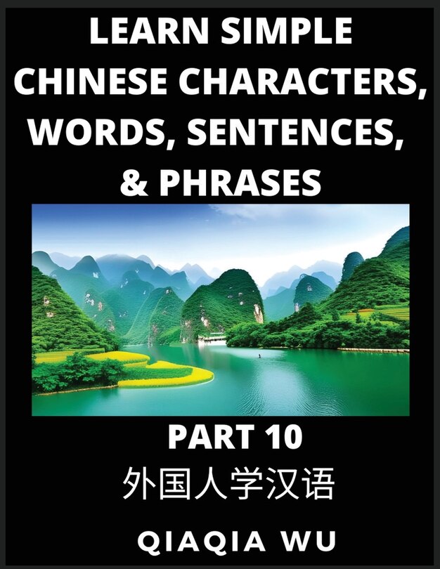 Front cover_Learn Simple Chinese Characters, Words, Sentences, and Phrases (Part 10)