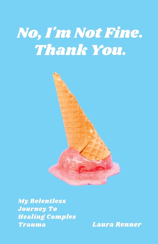 Front cover_No, I'm Not Fine. Thank You.
