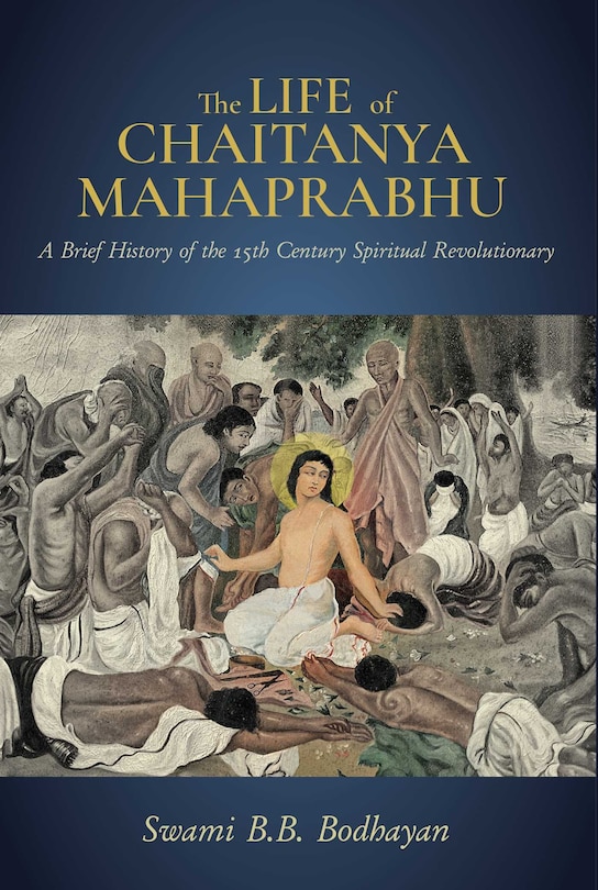 Front cover_The Life of Chaitanya Mahaprabhu