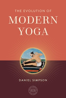 Front cover_The Evolution of Modern Yoga