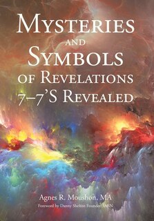 Front cover_Mysteries and Symbols of Revelations 7-7'S Revealed