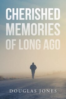 Front cover_Cherished Memories Of Long Ago