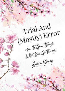 Front cover_Trial And (Mostly) Error