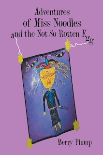 Couverture_Adventures of Miss Noodles and the Not So Rotten Egg