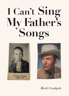 I Can't Sing My Father's Songs