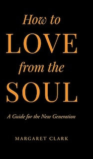 Front cover_How to Love from the Soul