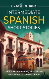 Front cover_Intermediate Spanish Short Stories