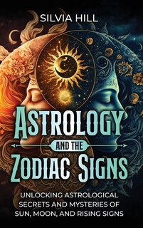 Front cover_Astrology and the Zodiac Signs