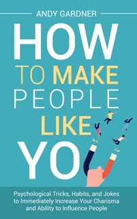 Couverture_How to Make People Like You