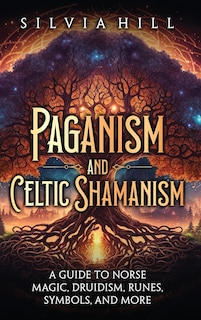 Front cover_Paganism and Celtic Shamanism