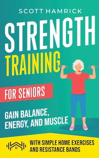 Front cover_Strength Training for Seniors