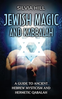 Couverture_Jewish Magic and Kabbalah