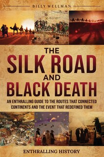 Couverture_The Silk Road and Black Death