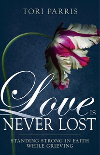 Front cover_Love Is Never Lost